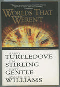 Worlds that Weren't by Harry Turtledove (First Edition)