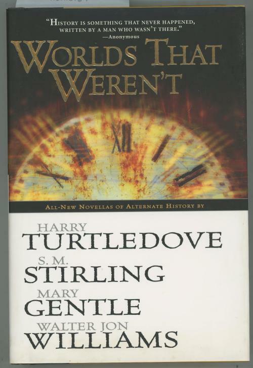 Worlds that Weren't by Harry Turtledove (First Edition)