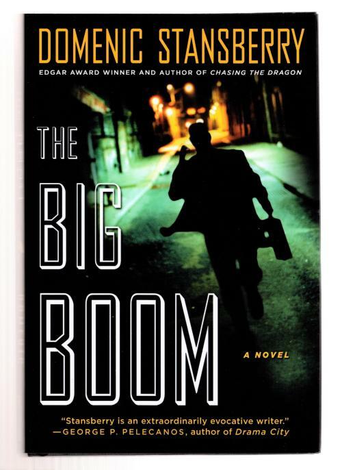 The Big Boom by Domenic Stansberry (Edgar Award Winner) Signed
