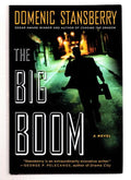 The Big Boom by Domenic Stansberry (Edgar Award Winner) Signed