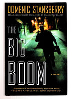 The Big Boom by Domenic Stansberry (Edgar Award Winner) Signed