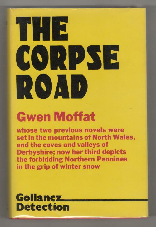 The Corpse Road by Gwen Moffat (First UK Edition) Gollancz File Copy