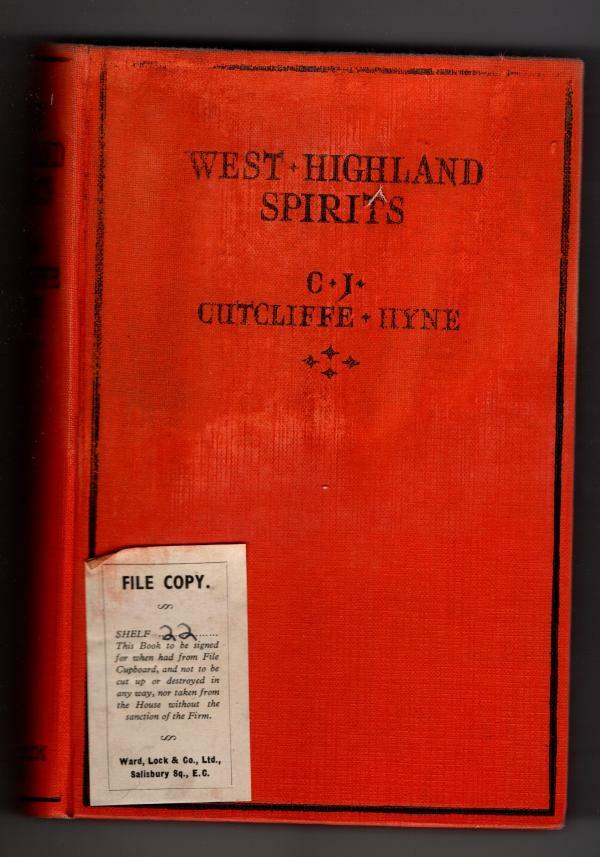 West Highland Spirits by C. J. Cutcliffe Hyne (First Edition) File Copy