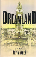 Dreamland by Kevin Baker