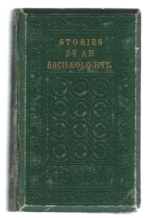 Stories By an Archaeologist and His Friends by [Henry Noel Humphreys]