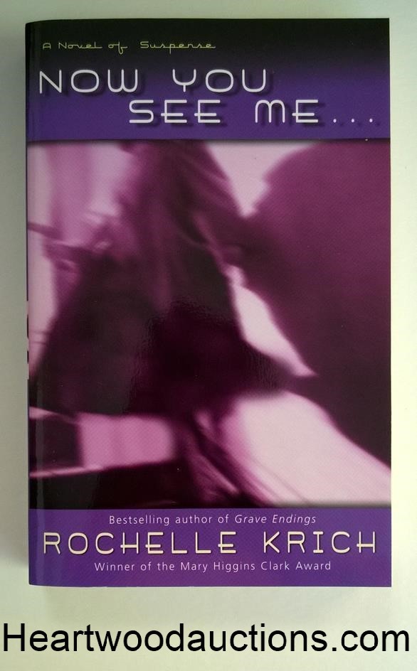 Now You See Me: A Novel of Suspense by Rochelle Krich SIGNED FIRST TP