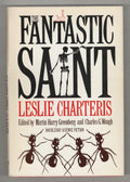 The Fantastic Saint by Leslie Charteris (First Edition)