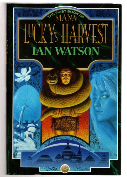 The First Book of Mana Lucky's Harvest by Ian Watson (1st UK) File Copy