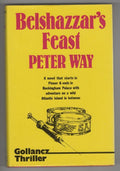 Belshazzar's Feast by Peter Way (First Edition) Publisher's File Copy