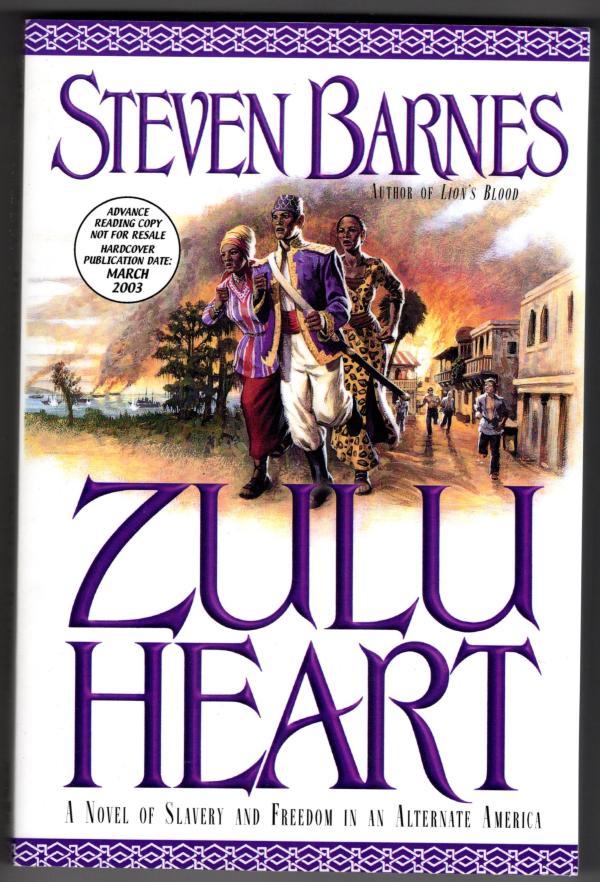 Zulu Heart by Steven Barnes (First Edition) ARC / Advance Reading Copy