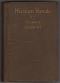 Hidden Herds by George Gilbert (First Edition)