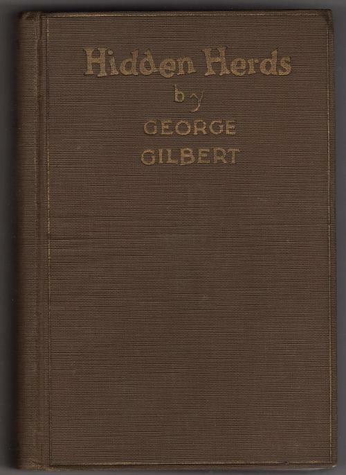Hidden Herds by George Gilbert (First Edition)