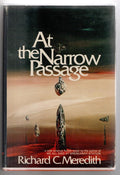 At the Narrow Passage by Richard C. Meredith (First Edition)