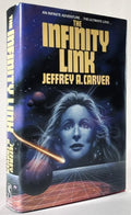 The Infinity Link by Jeffrey A. Carver (First Edition) Review Copy