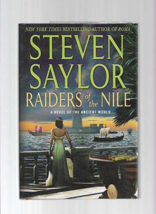 Raiders of the Nile by Steven Saylor (First Edition)
