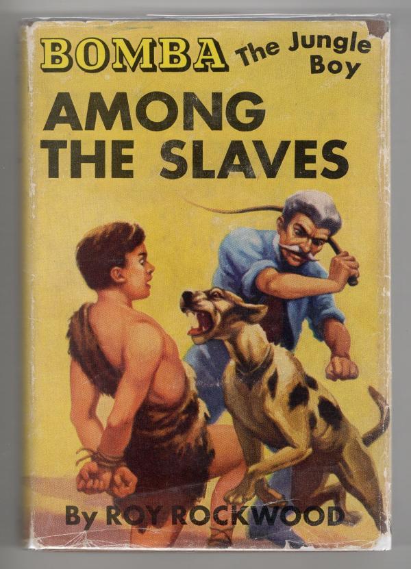 Bomba the Jungle Boy Among the Slaves by Roy Rockwood (Grosset & Dunlap)