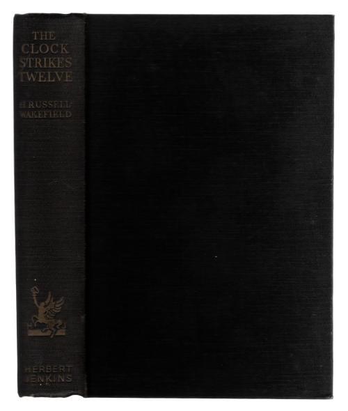 The Clock Strikes Twelve by H. Russell Wakefield (First Edition)