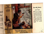 Give Me Liberty by John Kent (First Edition) Ward Lock File Copy