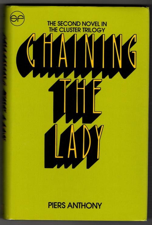 Chaining the Lady by Piers Anthony (First Edition)