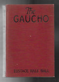 The Gaucho by Eustace Hale Ball Photoplay Edition