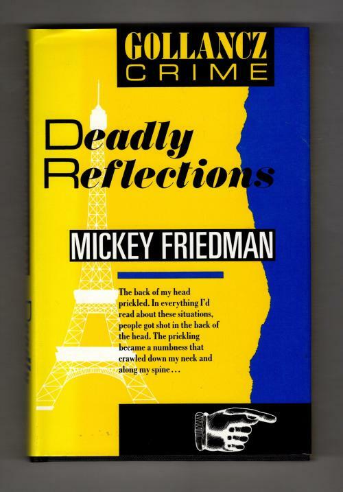 Deadly Reflections by Mickey Friedman (First UK Edition) Gollancz File copy