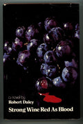 Strong Wine Red as Blood by Robert Daley 1st