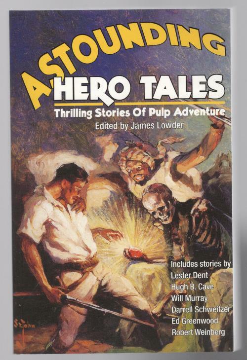 Astounding Hero Tales: Thrilling Stories of Pulp Adventure