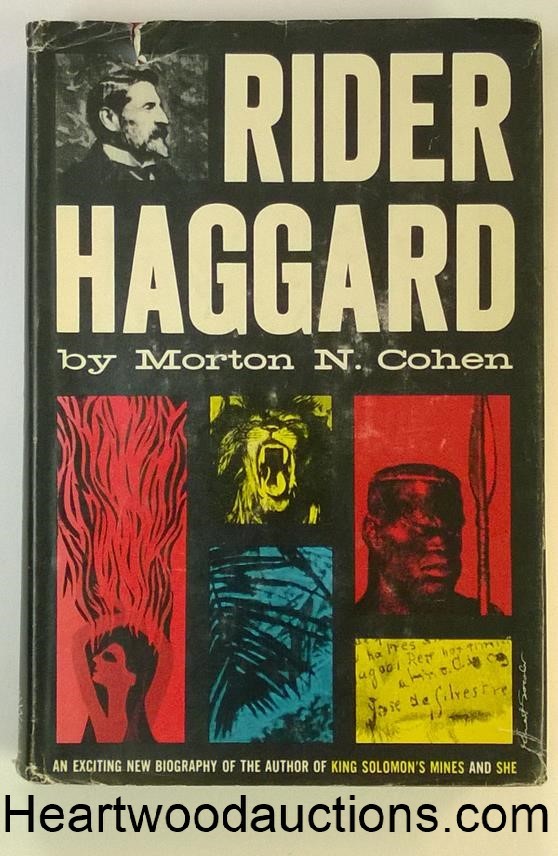 Rider Haggard: His Life and Works by Morten N. Cohen FIRST