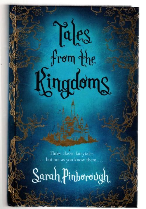 Tales from the Kingdoms by Sarah Pinborough (First UK Edition) File Copy