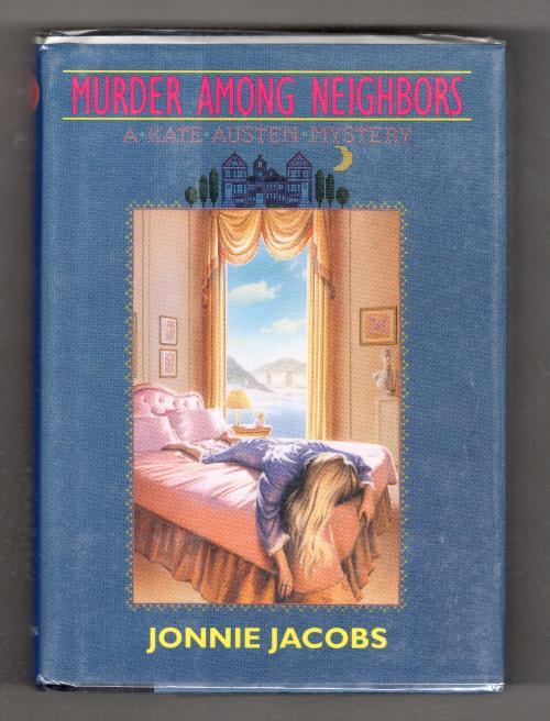 Murder Among Neighbors by Jonnie Jacobs (First Edition) Signed