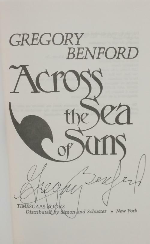 Across the Sea of Suns by Gregory Benford (First Edition) Signed Copy "A"