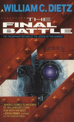 The Final Battle by William C. Dietz
