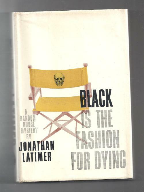 Black is the Fashion for Dying by Jonathan Latimer (First Edition) Signed