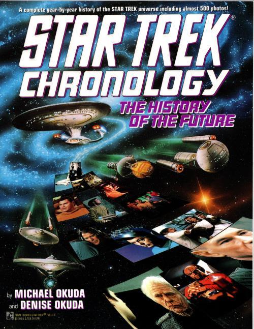Star Trek Chronology: The History of the Future by Michael & Denise Okuda (1s...