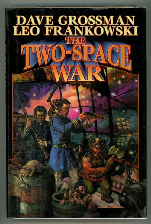 The Two-Space War by Dave Grossman Leo Frankowski (First Edition)