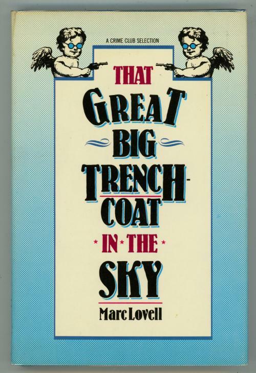 That Great Big Trench Coat in the Sky by Marc Lovell (First Edition)