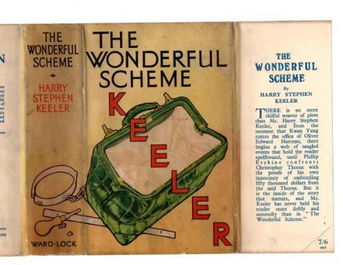 The Wonderful Scheme by Harry Stephen Keeler (First Edition) File Copy