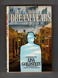 The Dream Years by Lisa Goldstein (First Edition)