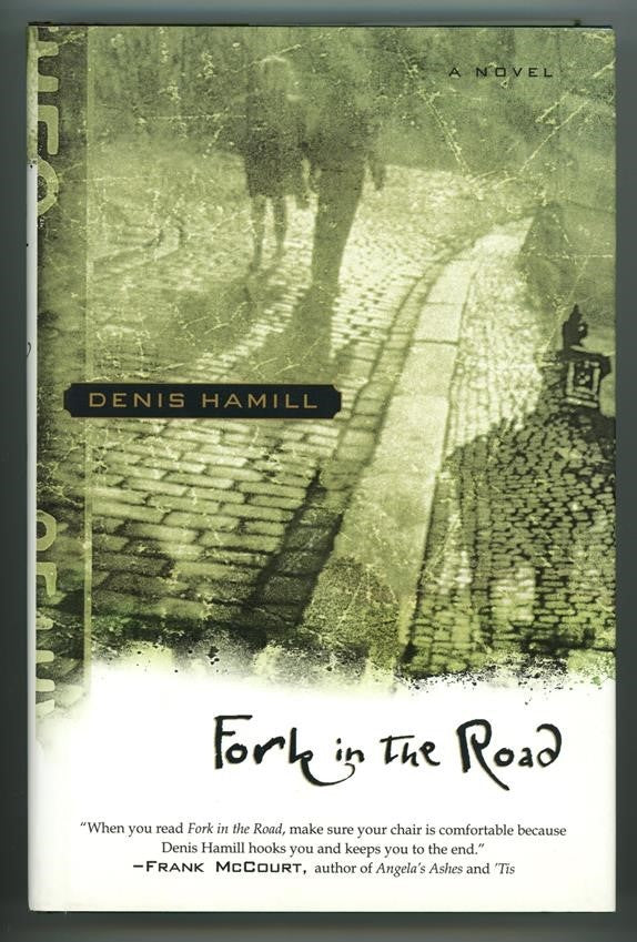 Fork in the Road by Denis Hamill 1st
