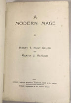 A Modern Mage by Henry T. Hunt Grubb; Martin J. McHugh