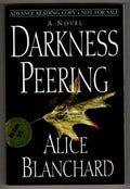 Darkness Peering by Alice Blanchard (First Edition) Advance Reading Copy