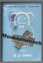 Monkeewrench by P. J. Tracy (First Edition) Signed