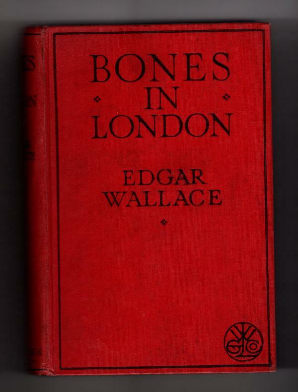 Bones in London by Edgar Wallace (File Copy)