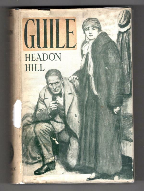 Guile by Headon Hill (First Edition) File Copy