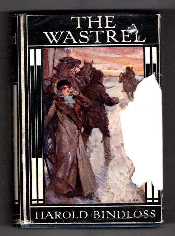 The Wastrel by Harold Bindloss (First Edition) File Copy