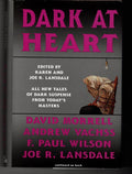 Dark At Heart by  Joe R. Lansdale Publishers Copy Signed