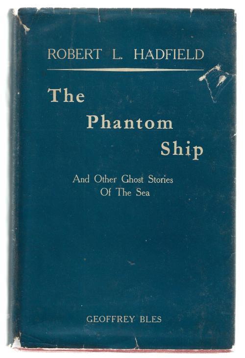 The Phantom Ship by R.L. Hadfield (First Edition)