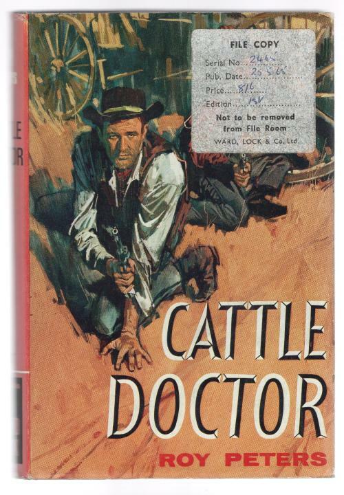 Cattle Doctor by Roy Peters (First UK Edition) File Copy