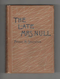 The Late Mrs Null by Frank R. Stockton (First Edition)