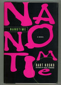 Nanotime by Bart Kosko (First Edition) Review Copy